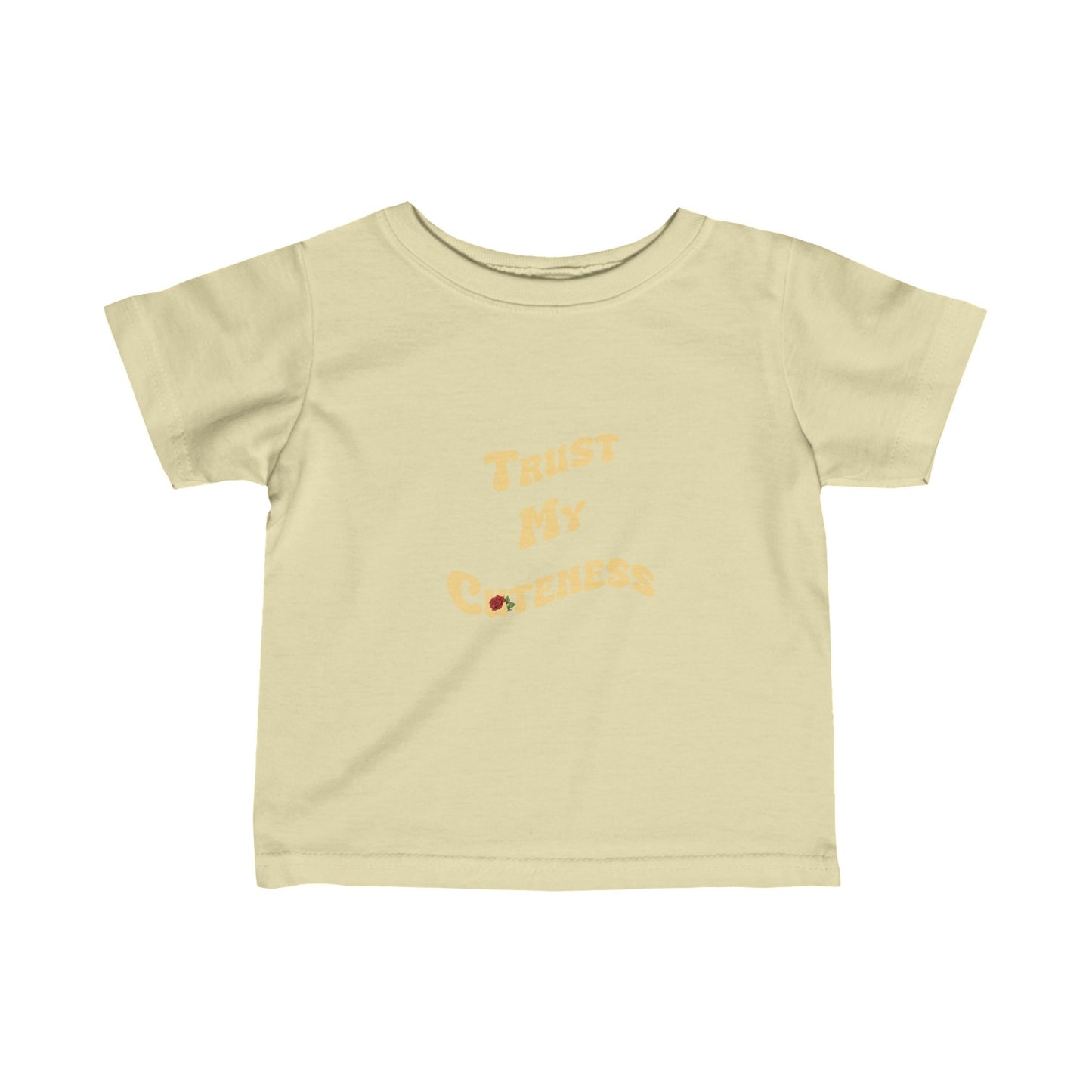 Trust My Cuteness Infant Tee