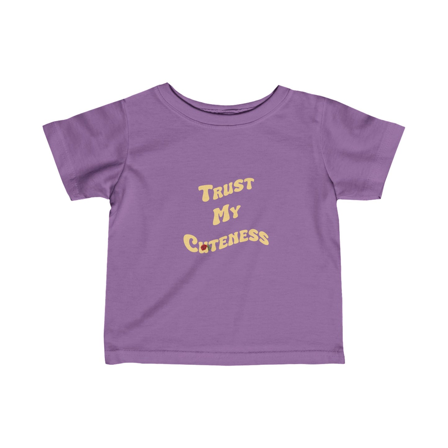 Trust My Cuteness Infant Tee