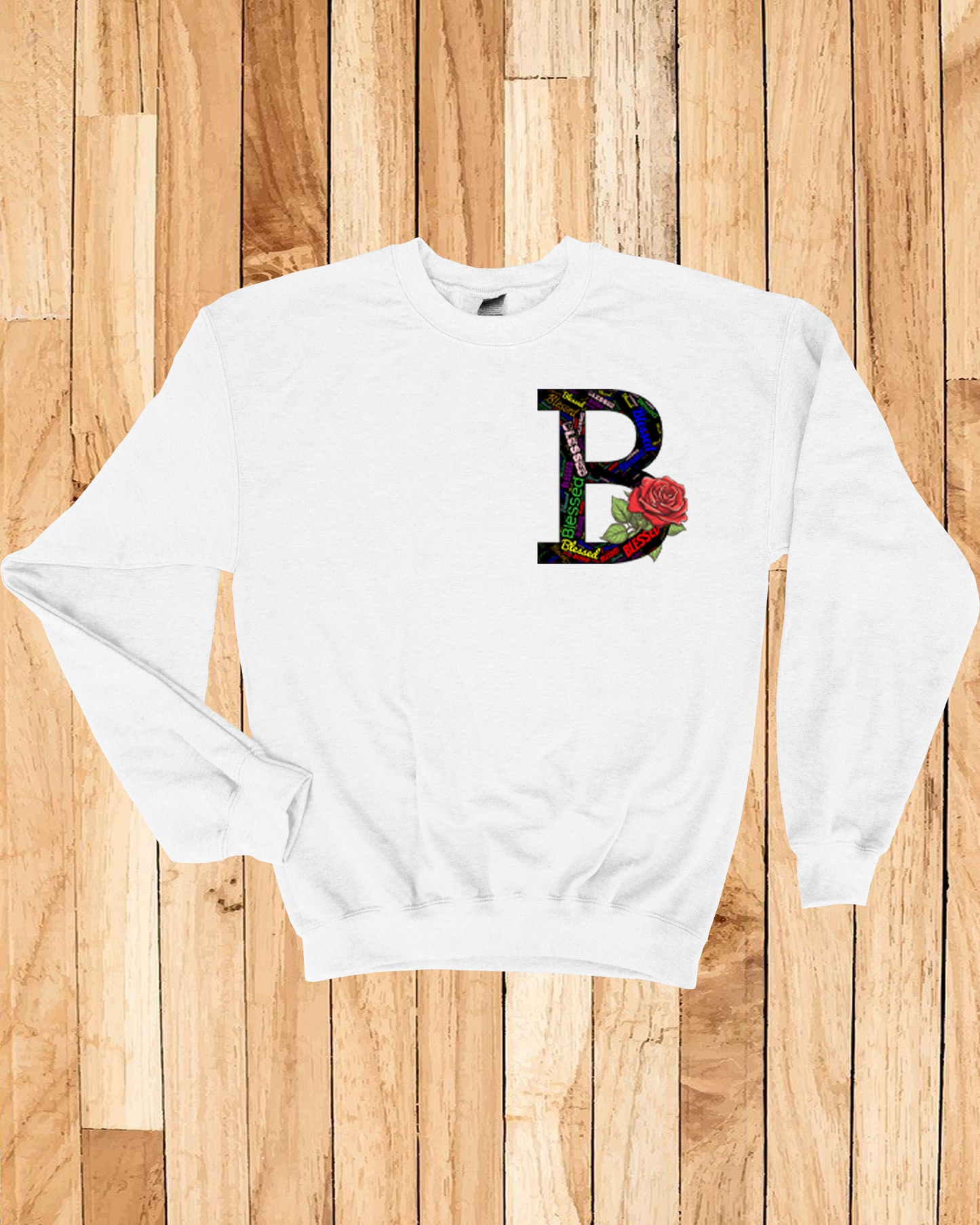 Roses Blessed Sweatshirt