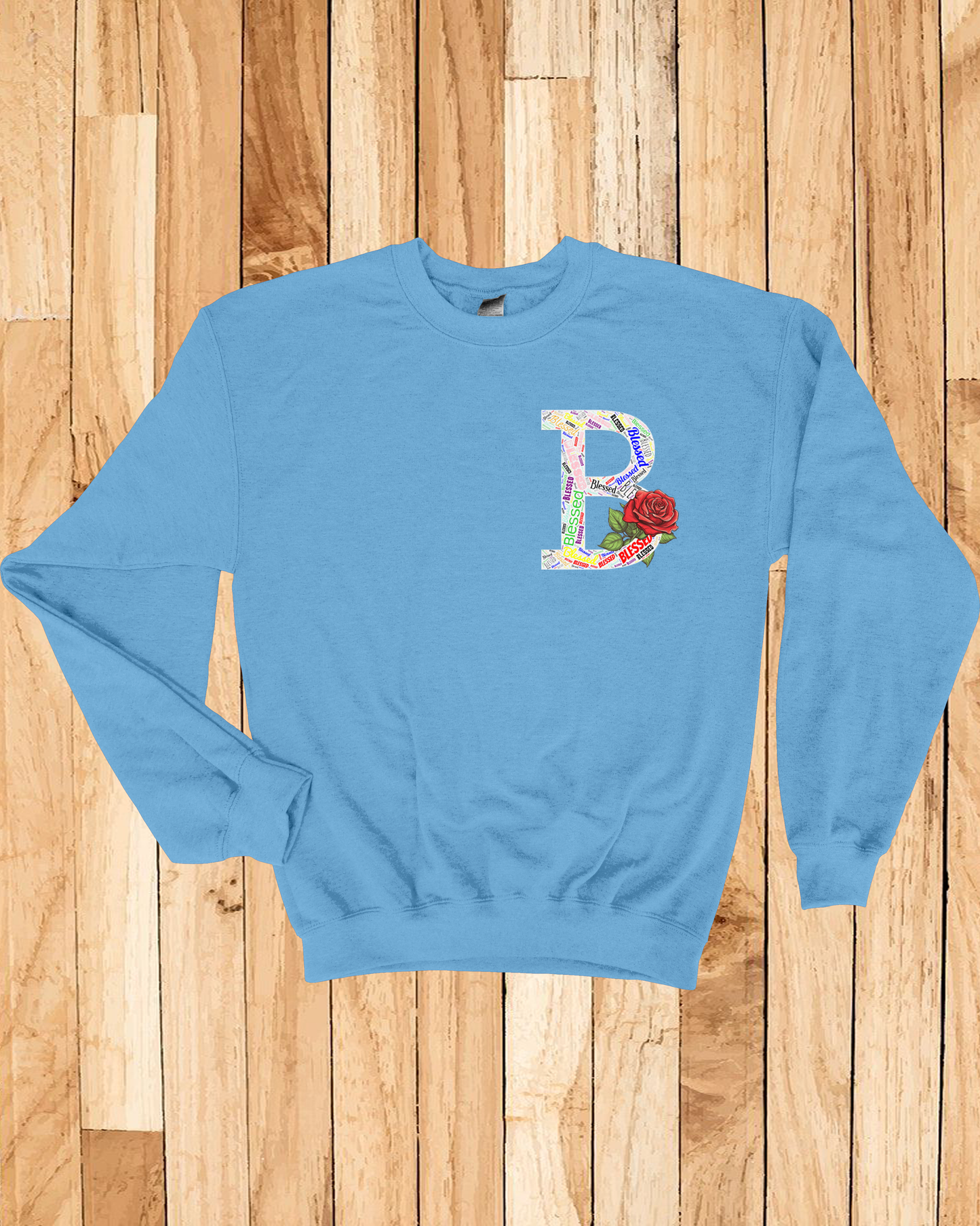Roses Blessed Sweatshirt