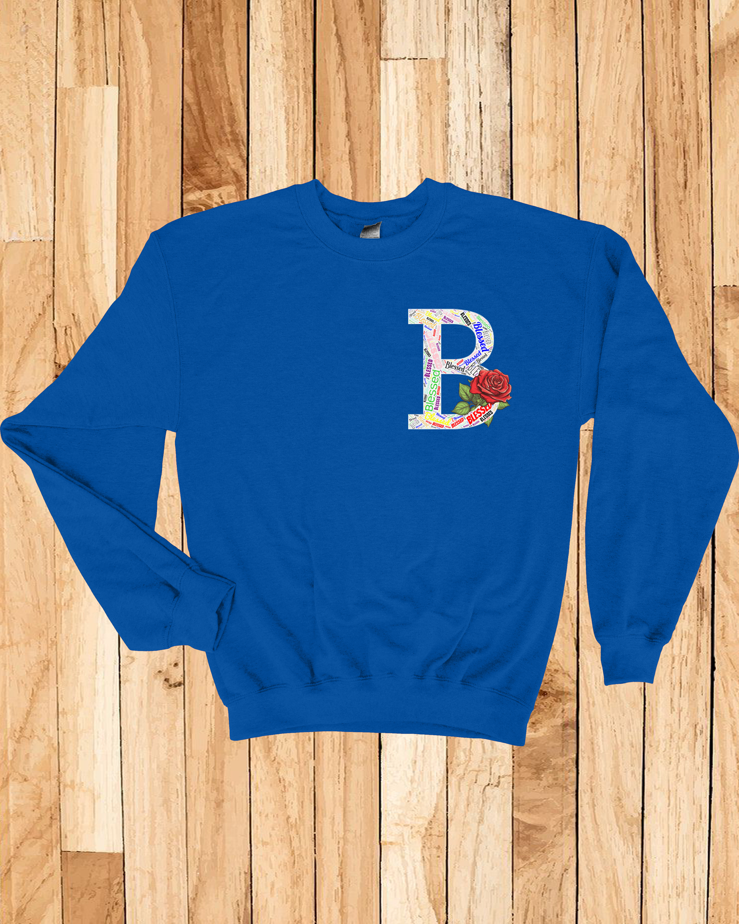 Roses Blessed Sweatshirt