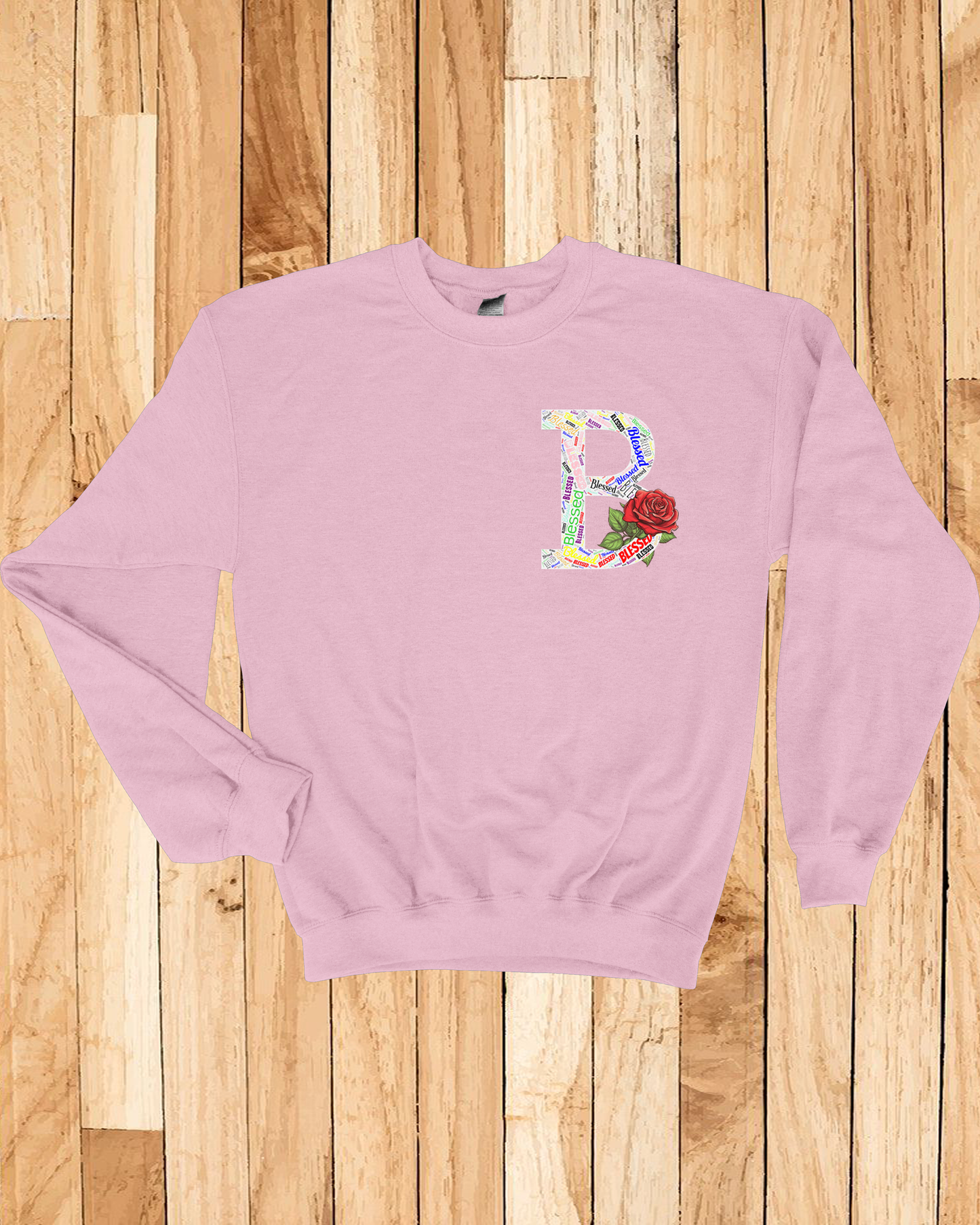 Roses Blessed Sweatshirt