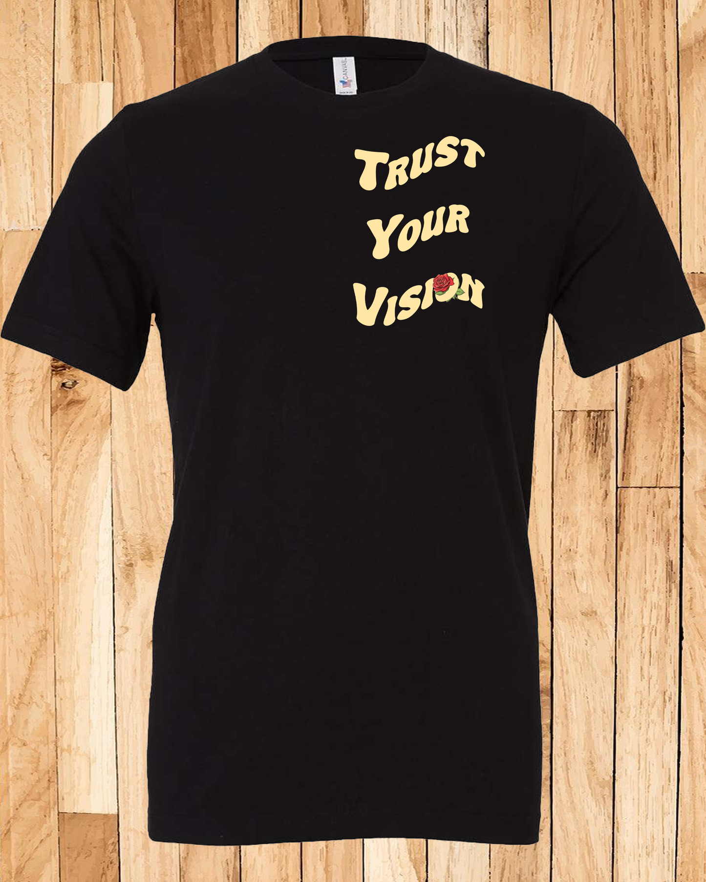Trust Your Vision Tee