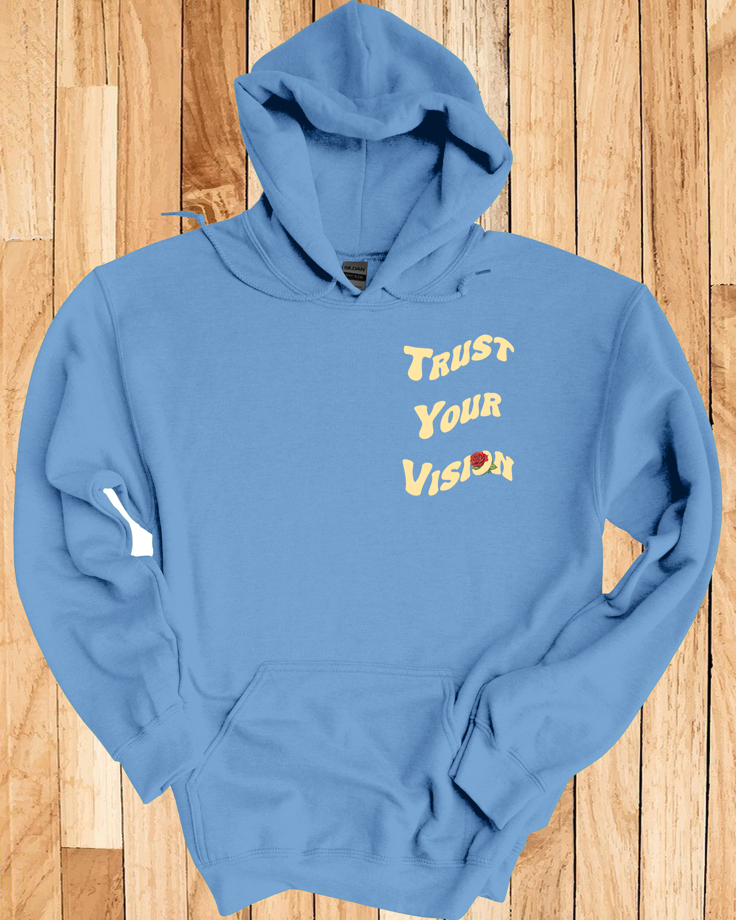 Trust Your Vision Hoodie