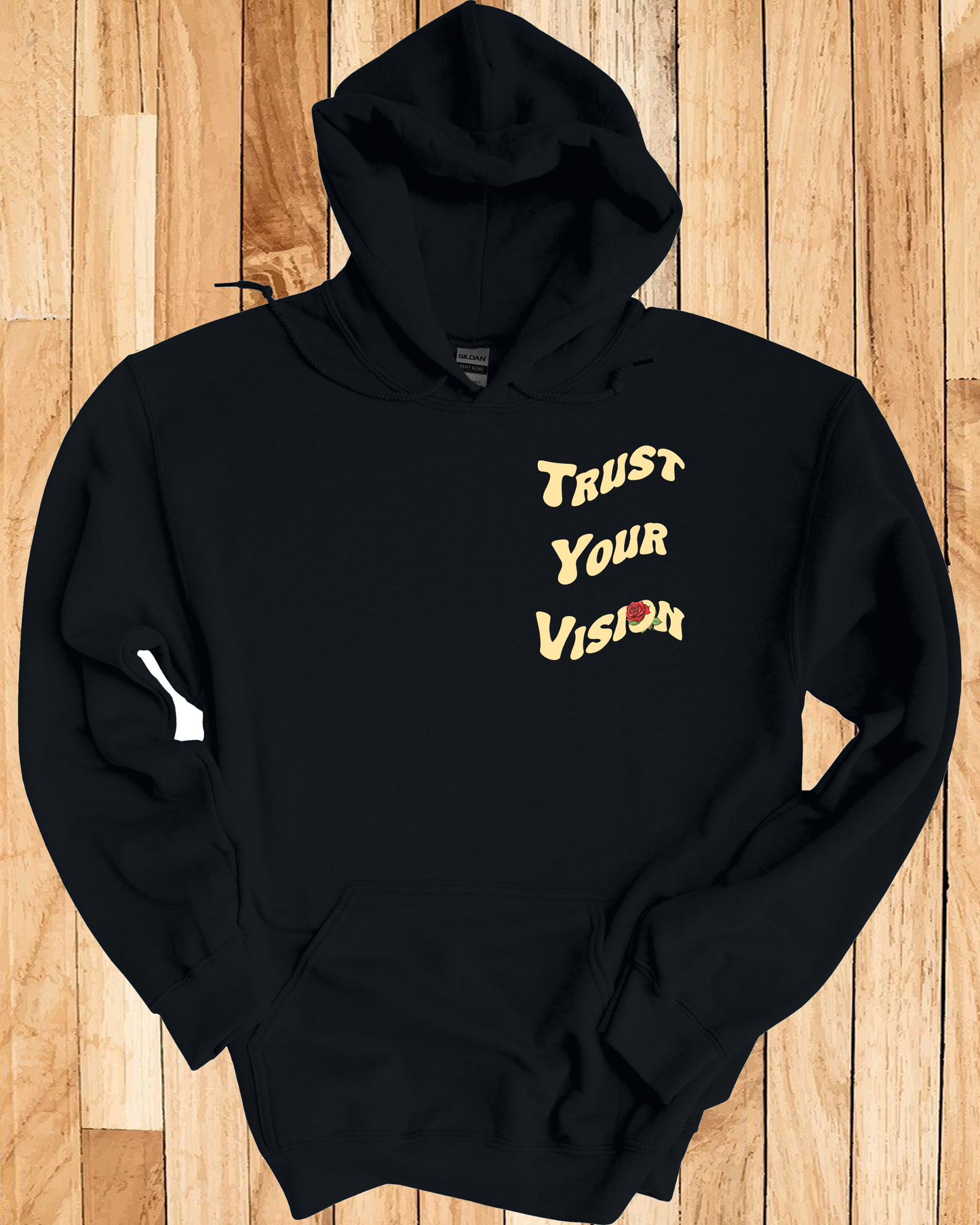 Trust Your Vision Hoodie