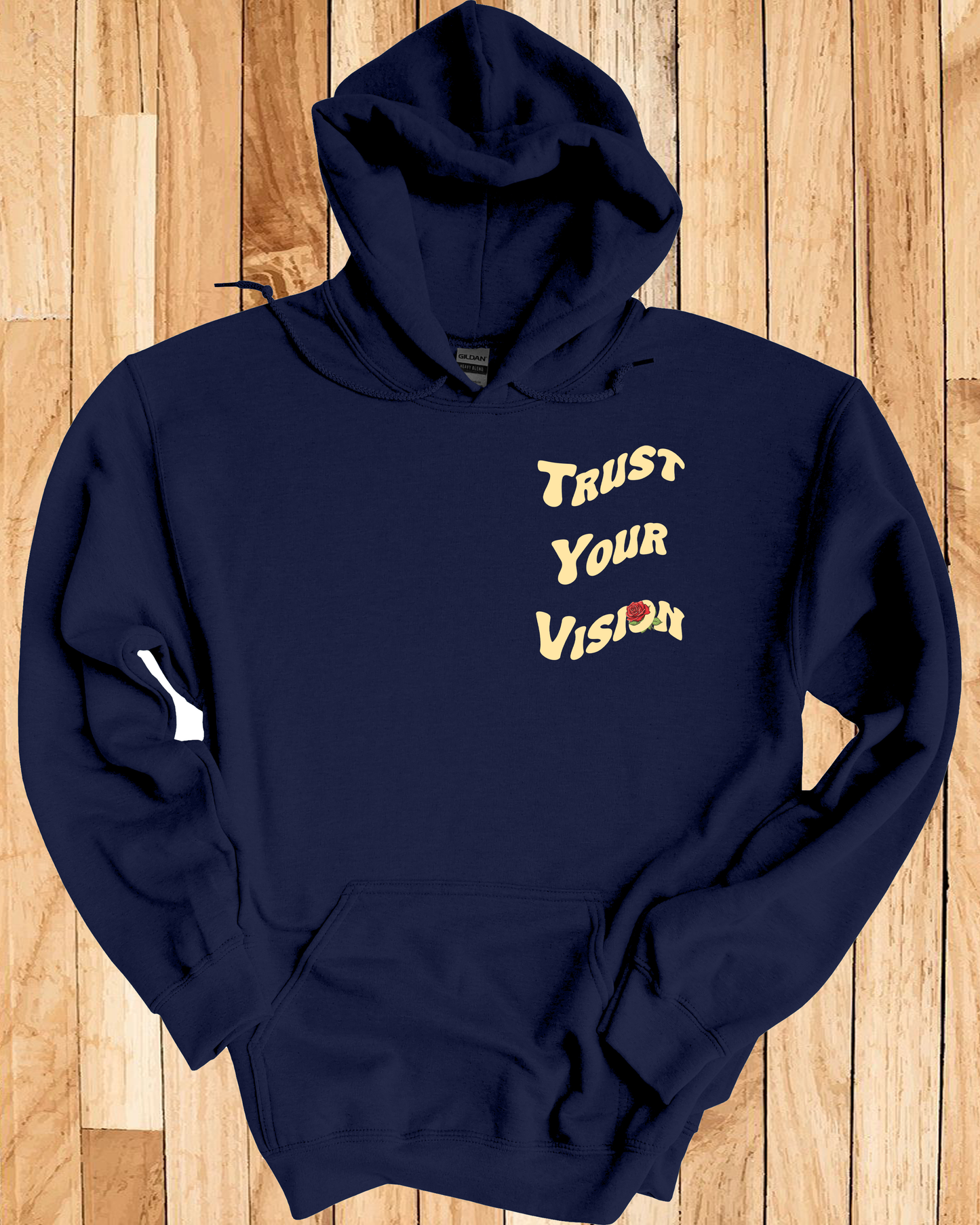 Trust Your Vision Hoodie
