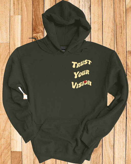 Trust Your Vision Hoodie
