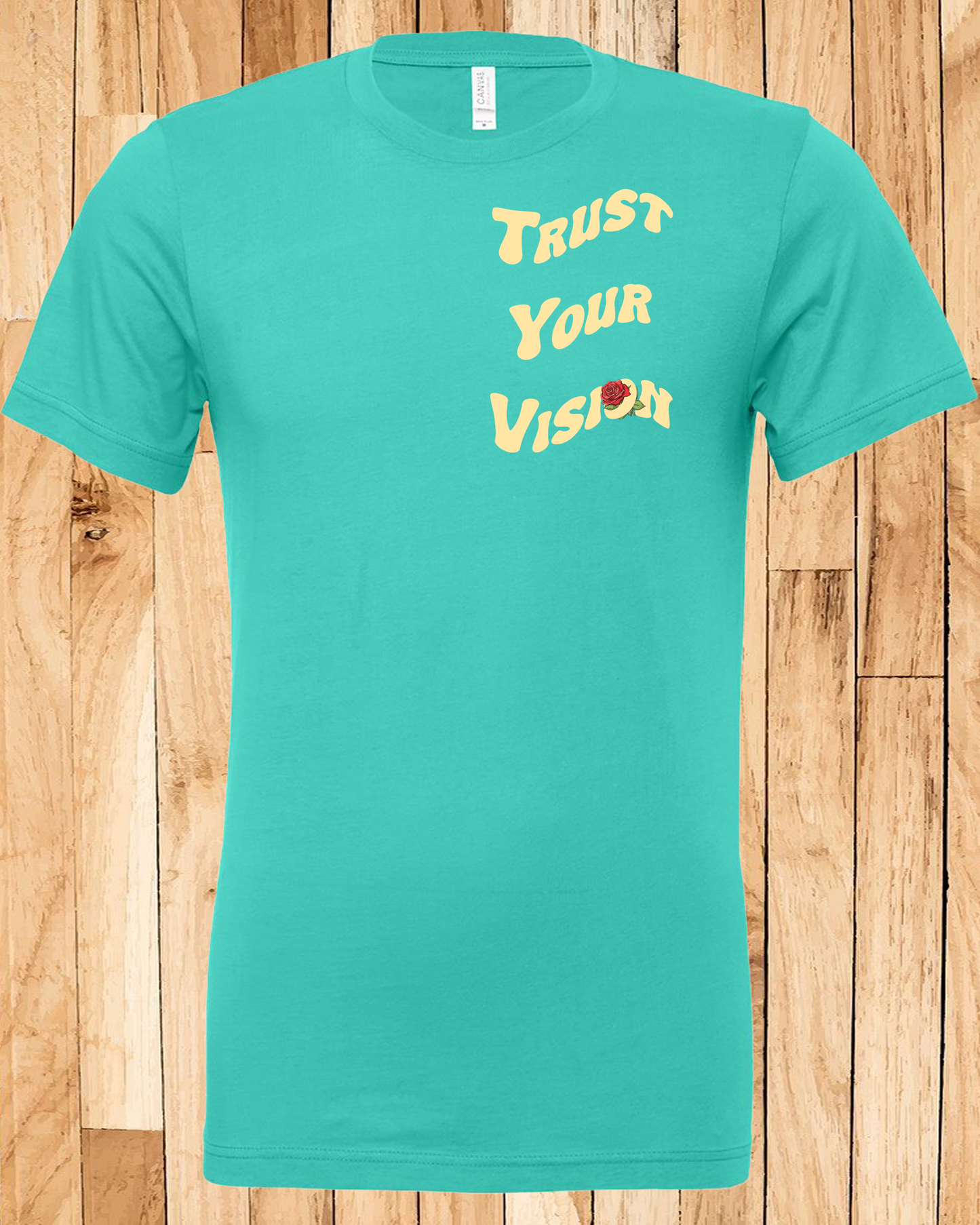 Trust Your Vision Tee